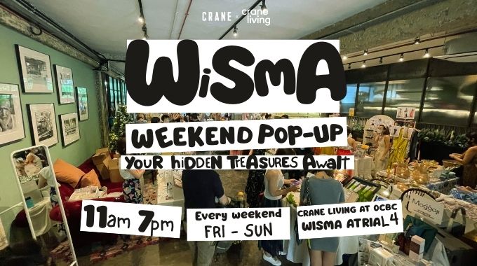 Wisma Weekend Pop-Up by Crane Living