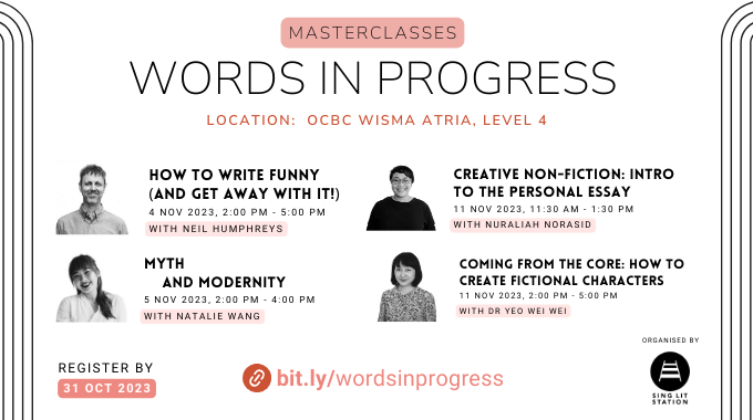 Words in Progress: A Series of Creative Writing Masterclasses by Sing Lit Station