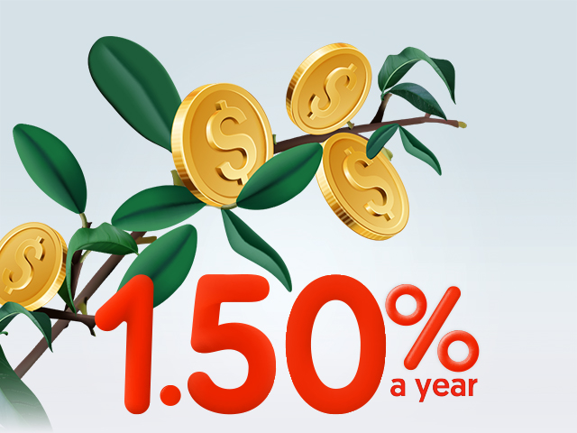 Boost your savings with 1.50% a year